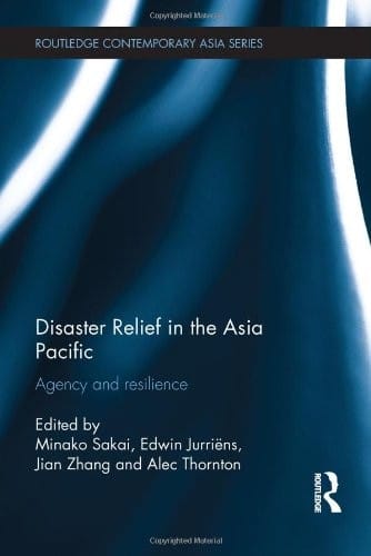 Disaster Relief in the Asia Pacific: Agency and Resilience