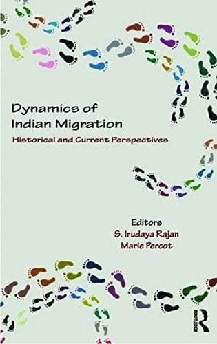 Dynamics of Indian Migration: Historical and Current Perspectives