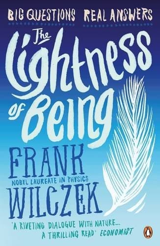 Lightness of Being: Big Questions, Real Answers