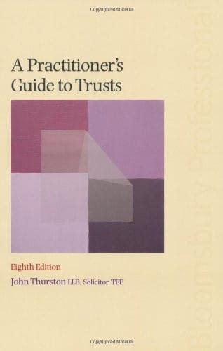 A Practitioner's Guide to Trusts: Eighth Edition