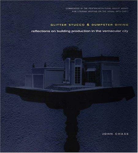 Glitter stucco & dumpster diving: reflections on building production in the vernacular city