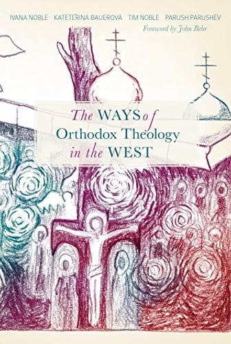 The Ways of Orthodox Theology in the West