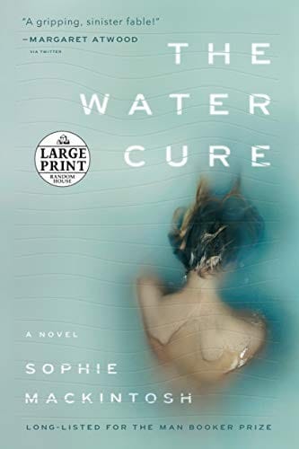 The Water Cure: A Novel