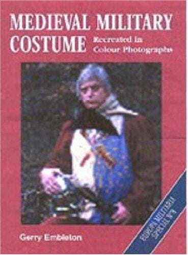 Medieval Military Costume: Europa Militaria Special No. 8 (Europa Militaria Special, 8)