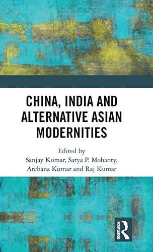 China, India and Alternative Asian Modernities