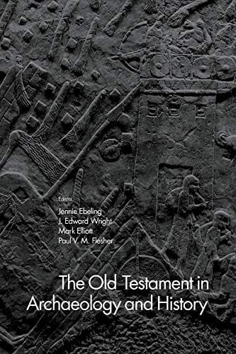 The Old Testament in Archaeology and History