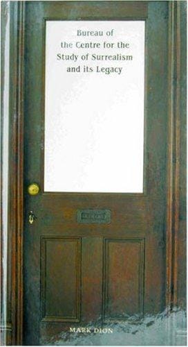 Bureau of the Centre for the Study of Surrealism And Its Legacy (Opus Projects S.)