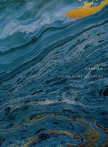 Chloe Dewe Mathews : Caspian: The Elements