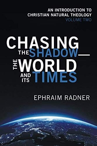 Chasing the Shadow-the World and Its Times