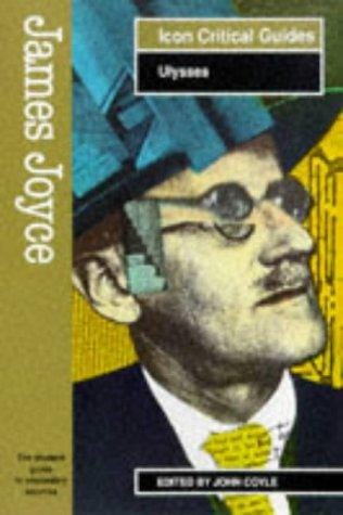 Icon Critical Guide: James Joyce - "Ulysses" (Icon Critical Guides)