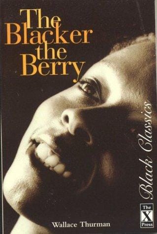 The Blacker The Berry (Black Classics)