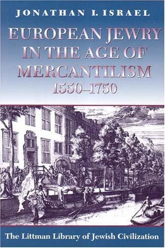 European Jewry in the Age of Mercantilism, 1550-1750