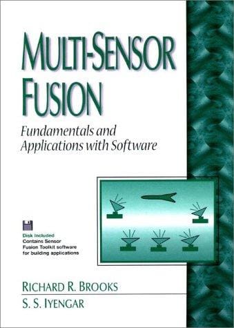 Multi-Sensor Fusion: Fundamentals and Applications With Software