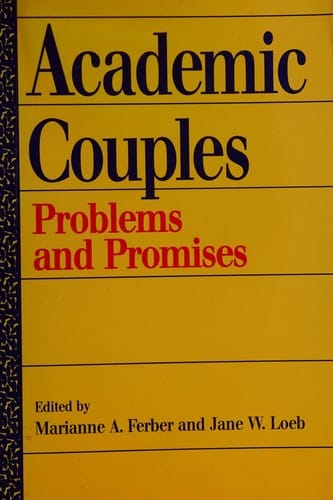 Academic Couples: Problems and Promises