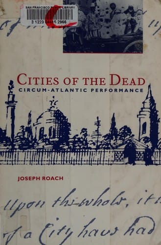 Cities of the dead: circum-Atlantic performance