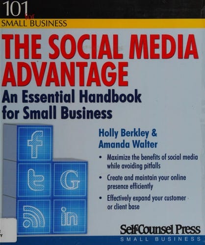 The social media advantage: an essential handbook for small business