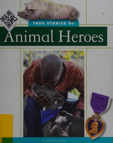 True stories of animal heroes