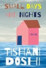 Small days and nights : a novel