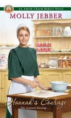 Hannah's Courage (Amish Charm Bakery #3)