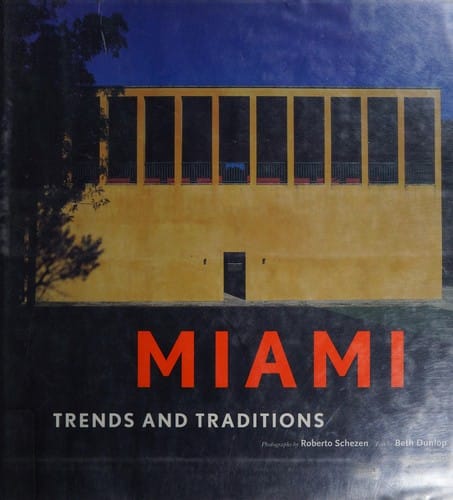 Miami: Trends and Traditions