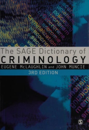 The Sage dictionary of criminology