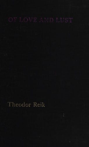 Of love and lust: on the psychoanalysis of romantic and sexual emotions.