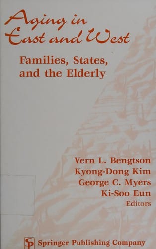 Aging in East and West: families, states, and the elderly