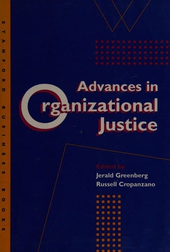 Advances in organizational justice