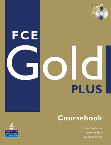 FCE Gold PLUS: Coursebook
