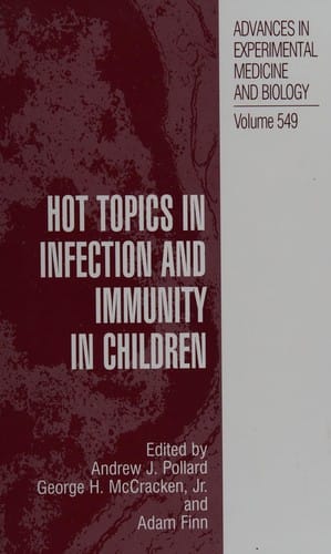 Hot topics in infection and immunity in children