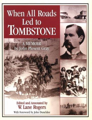When All Roads Led to Tombstone: A Memoir