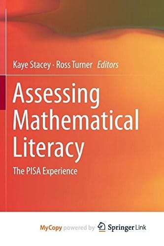 Assessing Mathematical Literacy: The PISA Experience