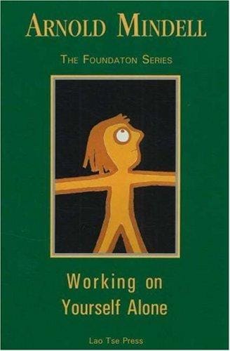 Working on Yourself Alone: Inner Dreambody Work (Foundation series)