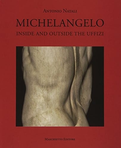 Michelangelo, Inside and Outside the Uffizi.