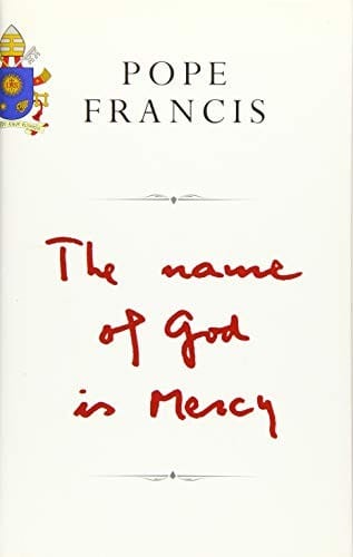 The Name of God is Mercy: A Conversation with Andrea Tornielli