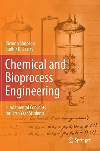 Chemical and Bioprocess Engineering: Fundamental Concepts for First-Year Students