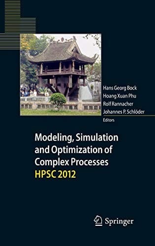 Modeling, Simulation and Optimization of Complex Processes - HPSC 2012: Proceedings of the Fifth International Conference on High Performance Scientific Computing, March 5-9, 2012, Hanoi, Vietnam