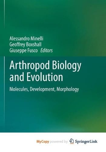 Arthropod Biology and Evolution: Molecules, Development, Morphology