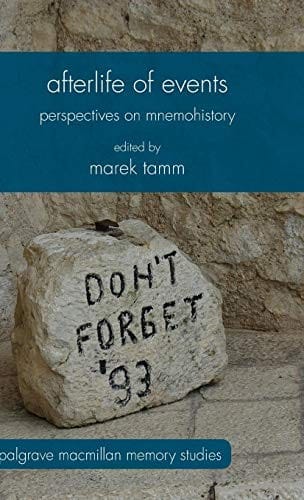 Afterlife of Events: Perspectives on Mnemohistory
