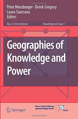 Geographies of Knowledge and Power