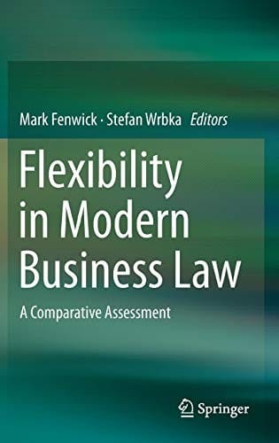Flexibility in Modern Business Law: A Comparative Assessment