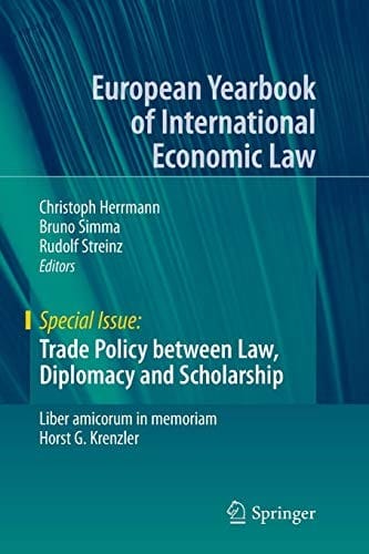 Trade Policy between Law, Diplomacy and Scholarship: Liber amicorum in memoriam Horst G. Krenzler