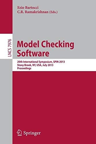 Model Checking Software: 20th International Symposium, SPIN 2013, Stony Brook, NY, USA, July 8-9, 2013, Proceedings