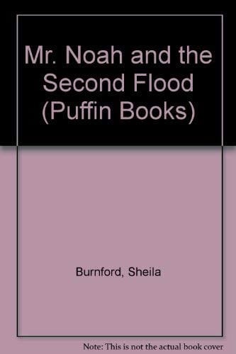 Mr Noah and the second flood