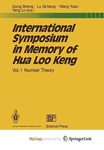 International Symposium in Memory of Hua Loo Keng: Volume I Number Theory