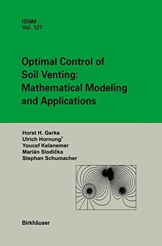Optimal Control of Soil Venting: Mathematical Modeling And Applications