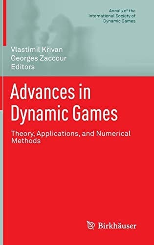Advances in Dynamic Games: Theory, Applications, and Numerical Methods
