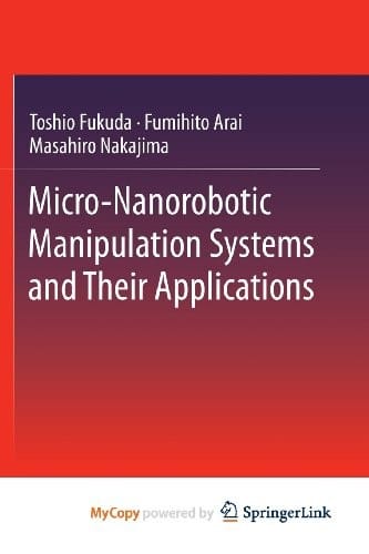 Micro-Nanorobotic Manipulation Systems and Their Applications