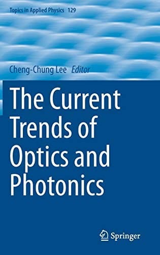 The Current Trends of Optics and Photonics