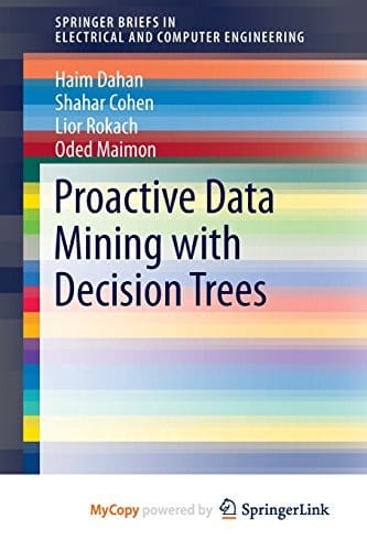 Proactive Data Mining with Decision Trees